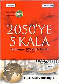 2050'ye 5 Kala & Dünyanın 105 Yıllık Tarihi