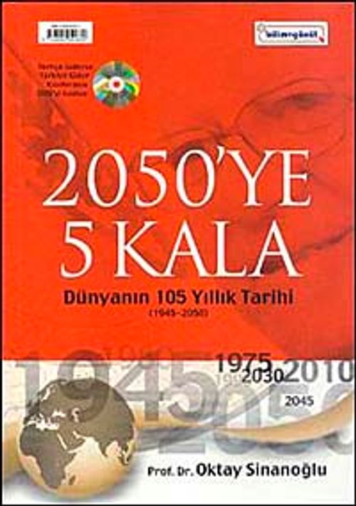 2050'ye 5 Kala & Dünyanın 105 Yıllık Tarihi