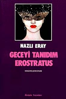 Geceyi Tanıdım Erostratus