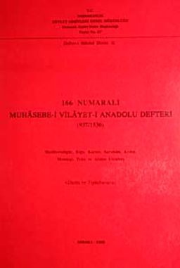 166 Numaralı Muhasebe-i Vilayeti Anadolu Defteri (937-1530)