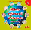 Bilimin Eğlenceli D&uuml;nyası-1. Kitap