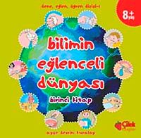 Bilimin Eğlenceli Dünyası-1. Kitap