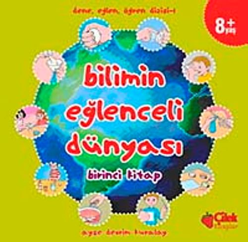 Bilimin Eğlenceli Dünyası-1. Kitap