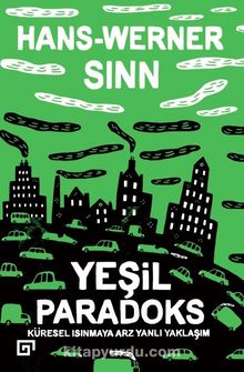 Yeşil Paradoks & Küresel Isınmaya Arz Yanlı Yaklaşım - Hans-Werner Sinn