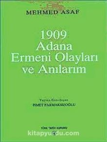 1909 Adana Ermeni Olayları ve Anılarım (12-E-37) - İsmet Parmaksızoğlu