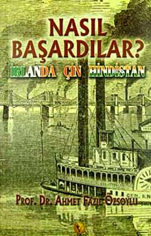 Nasıl Başardılar? & İrlanda-Çin-Hindistan