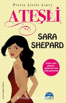 Ateşli - Sara Shepard