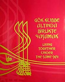 Gökkubbe Altında Birlikte Yaşamak & Living Together Under The Same Sky