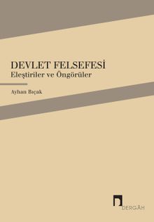 Devlet Felsefesi & Eleştiriler ve Öngörüler