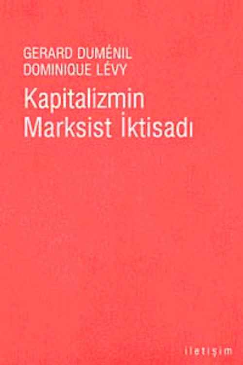 Kapitalizmin Marksist İktisadı
