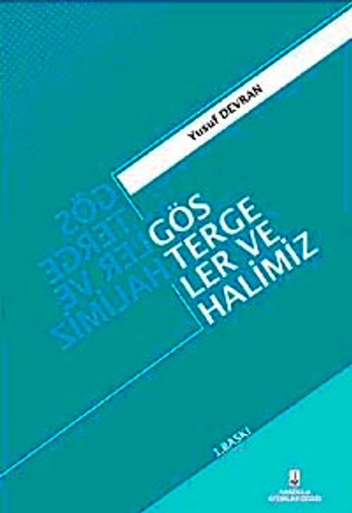Göstergeler ve Halimiz