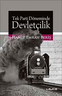 Tek Parti Döneminde Devletçilik & Türkiye'de Otoritarizmin Siyasal ve Ekonomik Kökenleri