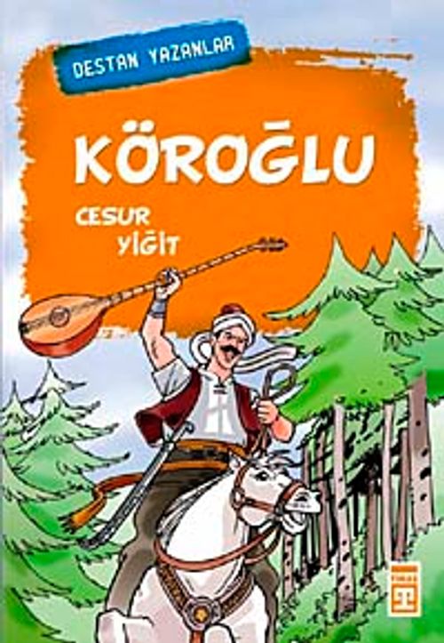 Köroğlu & Cesur Yiğit
