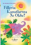 Fillerin Kanatlarına Ne Oldu