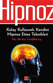 Hipnoz & Kolay Kullanımlı Kendini Hipnoz Etme Teknikleri