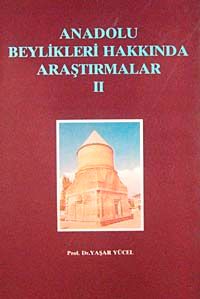 Anadolu Beylikleri Hakkında Araştırmalar 2