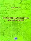 Cungar Hanlığı'nın Siyasi Tarihi