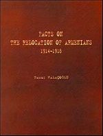 Facts On The Relocation Of Armenians (1914-1918)