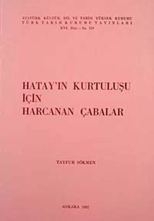 Hatay'ın Kurtuluşu İçin Harcanan Çabalar