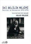 İki Delilik Rejimi : Metinler ve S&ouml;yleşiler 1975-1995