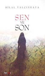 Sen ve Son