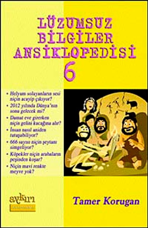 Lüzumsuz (!) Bilgiler Ansiklopedisi 6