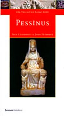 Pessinus &  Ana Tanrıça'nın Kutsal Kenti