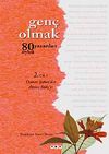 Gen&ccedil; Olmak-80 Yazardan 80 &Ouml;yk&uuml; 2. Cilt