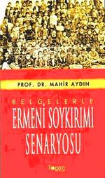 Belgelerle Ermeni Soykırımı Senaryosu