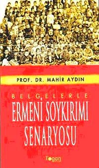 Belgelerle Ermeni Soykırımı Senaryosu