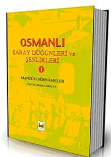 Osmanlı Saray Düğünleri ve Şenlikleri 1