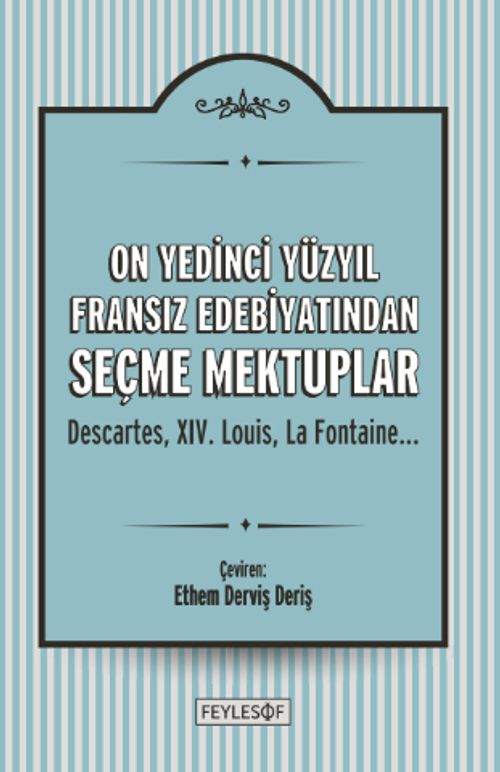 On Yedinci Yüzyıl Fransız Edebiyatından Seçme Mektuplar 