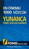 En Önemli 1000 Sözcük Yunanca & Temel Sözcük Hazinesi