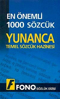 En Önemli 1000 Sözcük Yunanca & Temel Sözcük Hazinesi