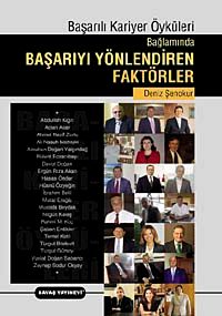 Başarılı Kariyer Öyküleri Bağlamında Başarıyı Yönlendiren Faktörler