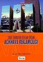 Açıkhava Reklamcılığı & Sınır Tanımayan Reklam Ortamı