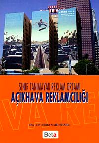 Açıkhava Reklamcılığı & Sınır Tanımayan Reklam Ortamı