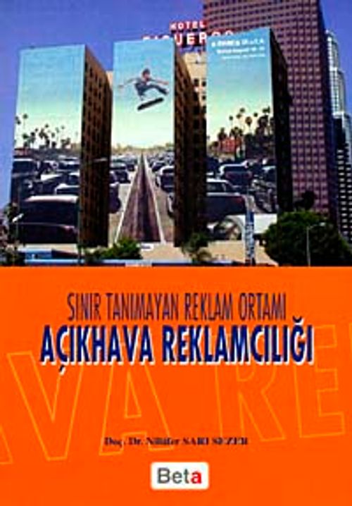 Açıkhava Reklamcılığı & Sınır Tanımayan Reklam Ortamı