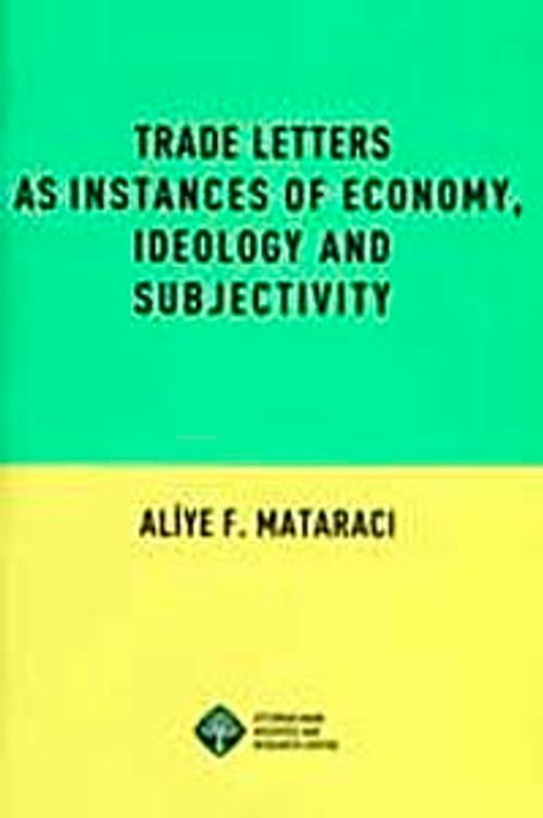 Trade Letters as Instances of Economy, Ideology and Subjectivity