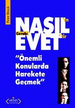 Nasıl'ın Cevabı Evet'tir & Önemli Konularda Harekete Geçmek