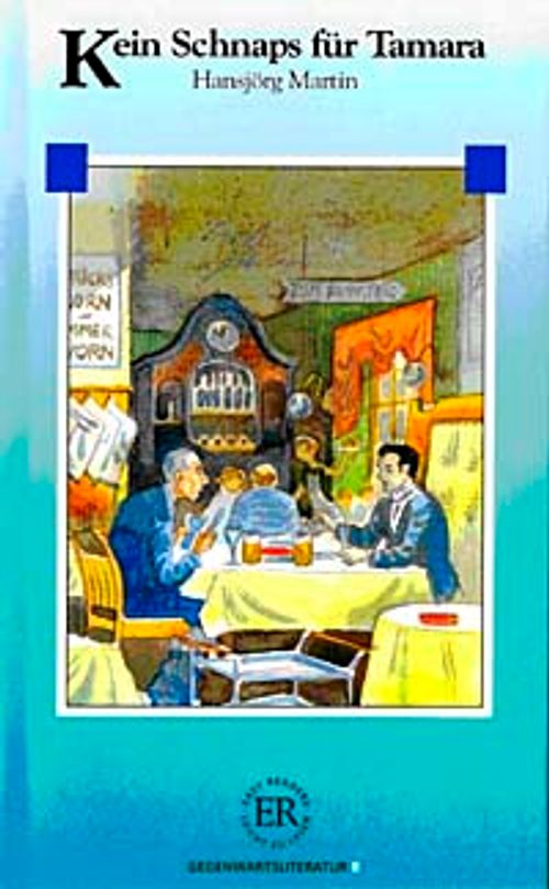 Kein Schnaps Fur Tamara (Stufe 3) 1200 Wörter - Almanca Okuma Kitabı