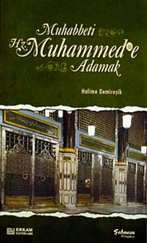 Muhabbeti Hz.Muhammed'e Adamak