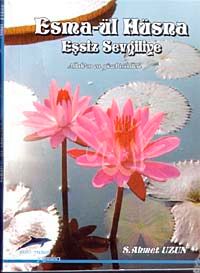 Eşsiz Sevgili & Esma-ül Hüsna