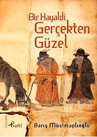 Bir Hayaldi Gerçekten Güzel