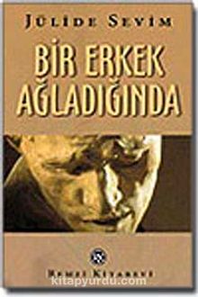 Bir Erkek Ağladığında - Jülide Sevim