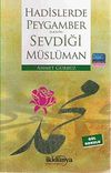 Hadislerde Peygamberimizin Sevdiği M&uuml;sl&uuml;man