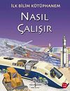 Nasıl &Ccedil;alışır / İlk Bilim K&uuml;t&uuml;phanem