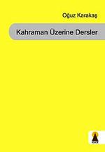 Kahraman Üzerine Dersler