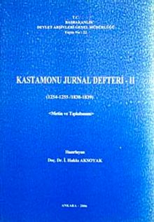 Kastamonu Jurnal Defteri-II (1254-1255 / 1838-1839) Metin ve Tıpkıbasım