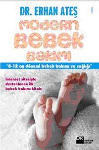 Modern Bebek Bakımı & 0-12 Ay Dönemi Bebek Bakımı ve Sağlığı